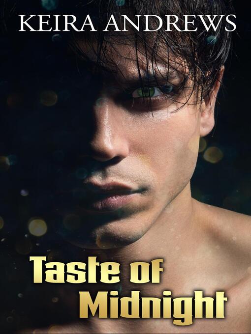 Title details for A Taste of Midnight by Keira Andrews - Available
